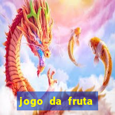 jogo da fruta aposta 1 real