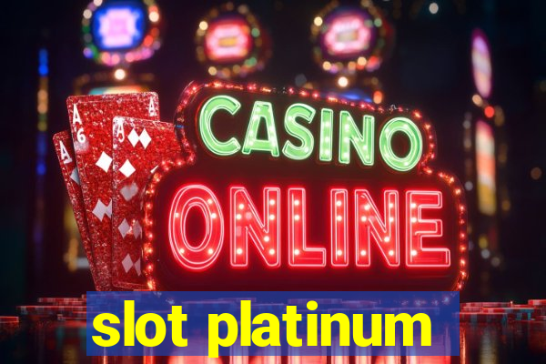 slot platinum