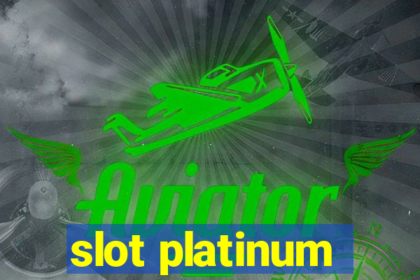 slot platinum