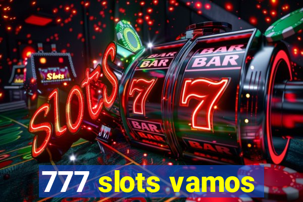 777 slots vamos