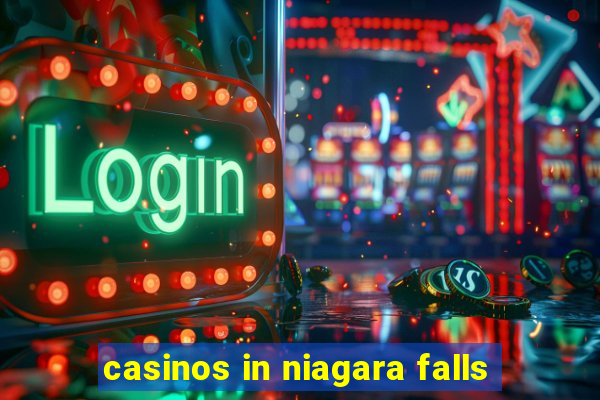 casinos in niagara falls