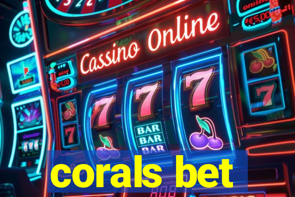 corals bet