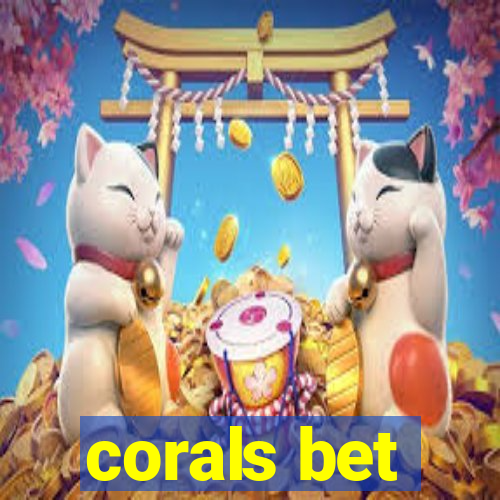 corals bet