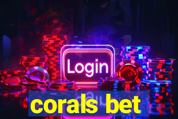 corals bet