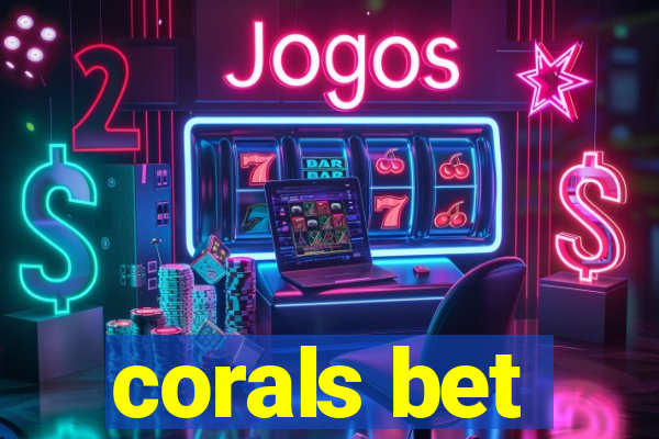 corals bet