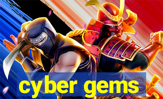 cyber gems