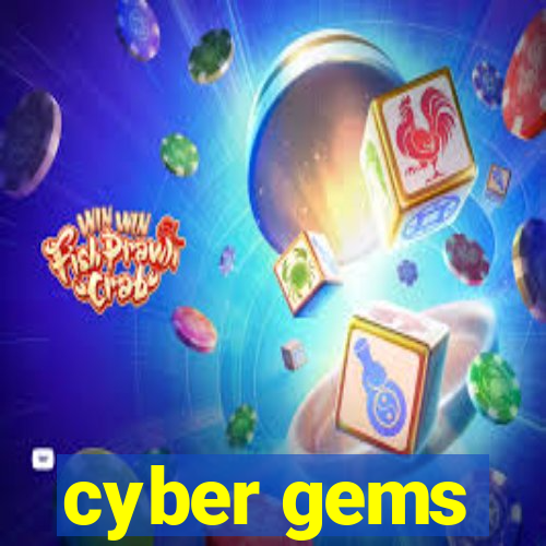 cyber gems