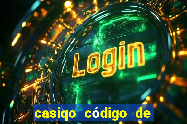 casiqo código de bono de casino