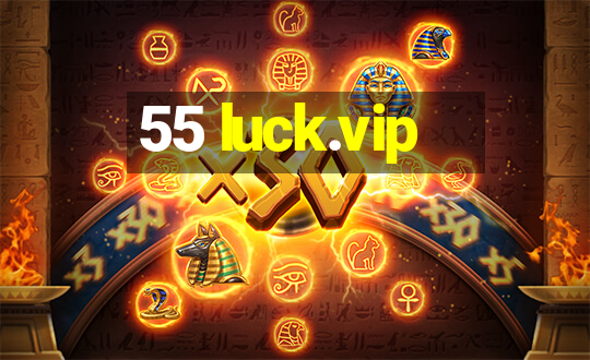 55 luck.vip