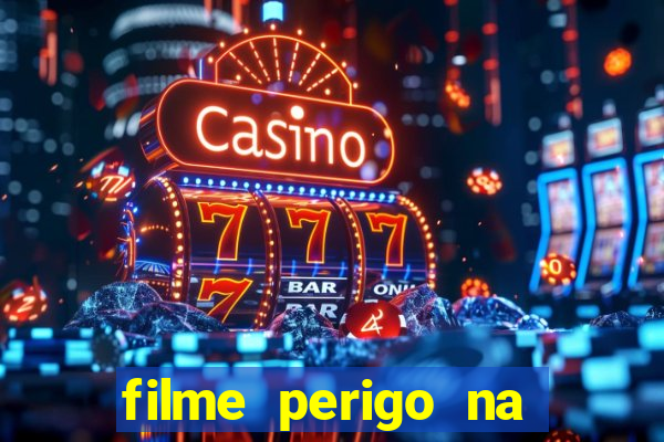 filme perigo na montanha netflix