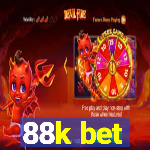 88k bet