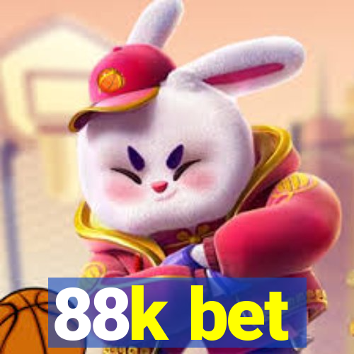 88k bet