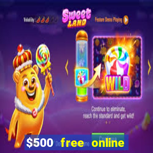 $500 free online casino bonus