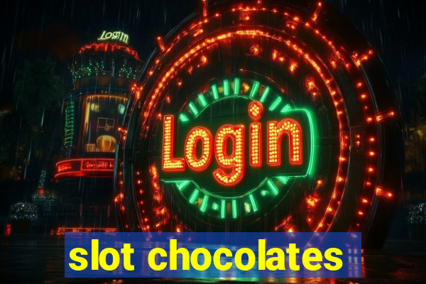 slot chocolates