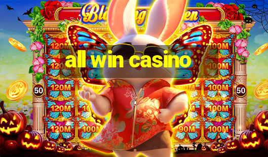 all win casino