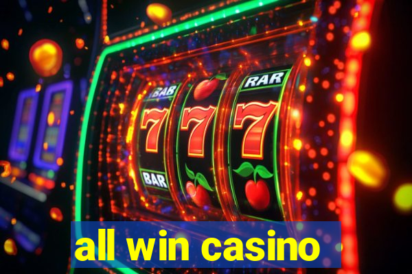 all win casino