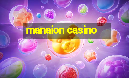 manaion casino