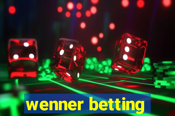 wenner betting