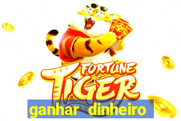 ganhar dinheiro jogando grátis