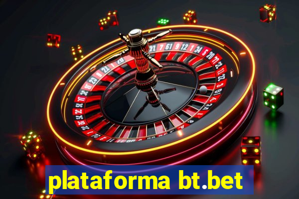 plataforma bt.bet