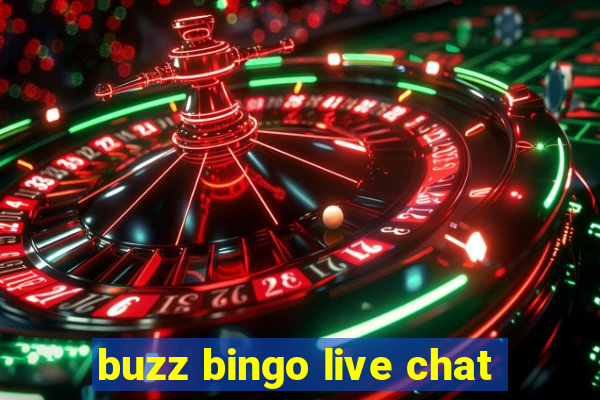 buzz bingo live chat