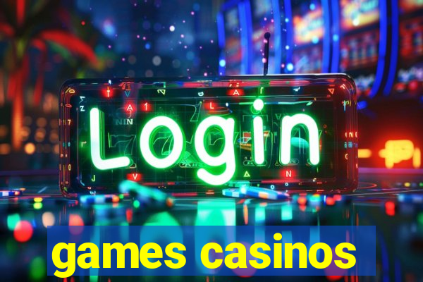 games casinos