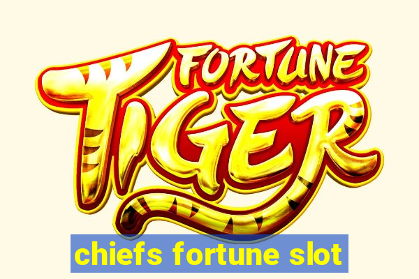 chiefs fortune slot