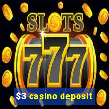 $3 casino deposit