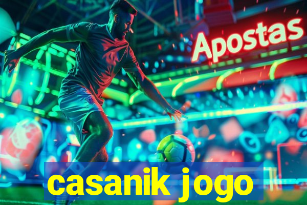 casanik jogo