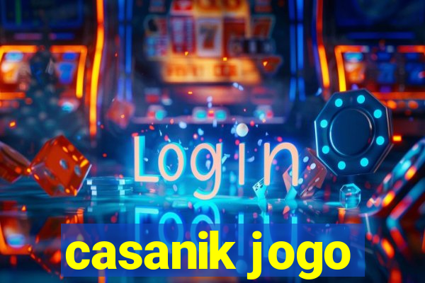 casanik jogo