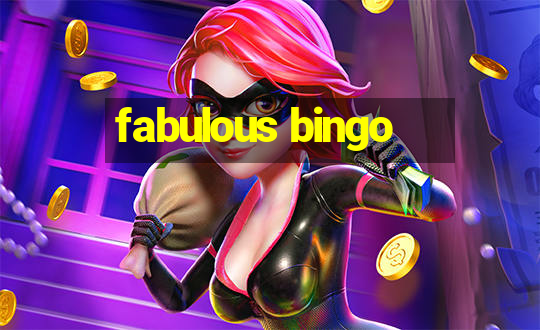 fabulous bingo