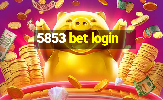 5853 bet login