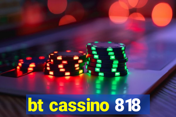 bt cassino 818