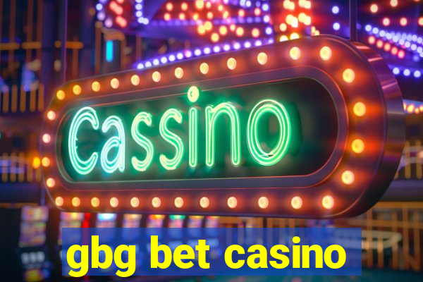 gbg bet casino