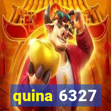 quina 6327