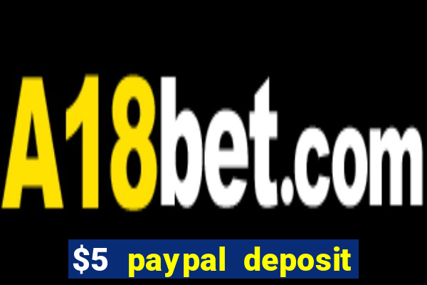 $5 paypal deposit casino nz