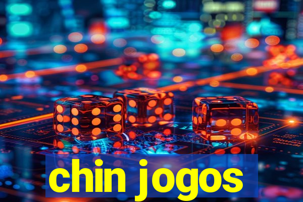 chin jogos