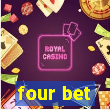 four bet