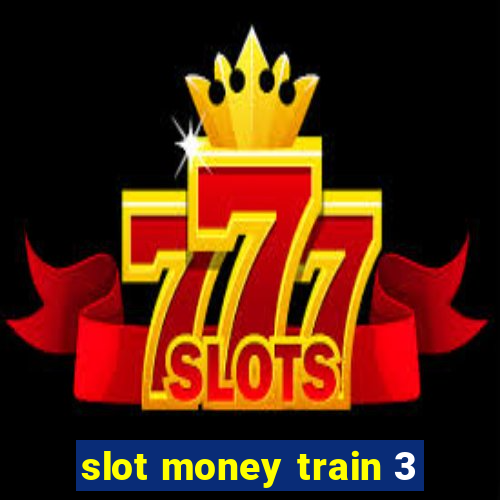 slot money train 3