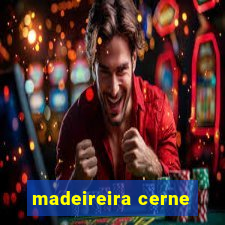 madeireira cerne