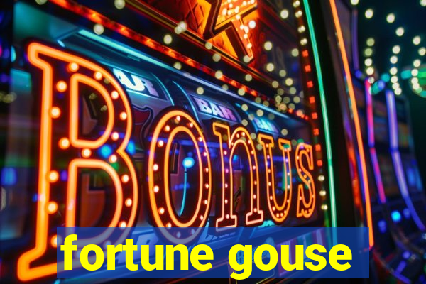 fortune gouse