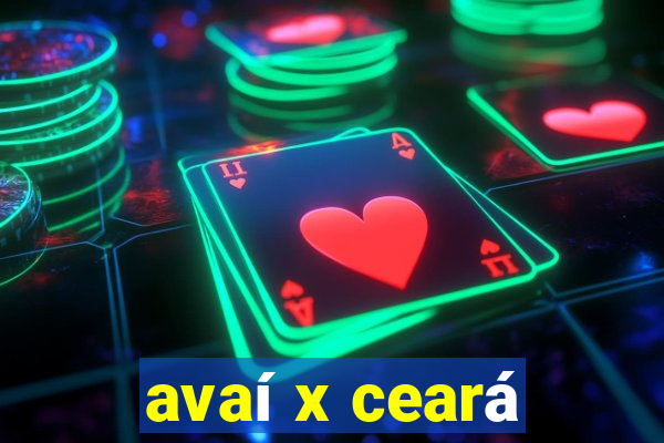 avaí x ceará