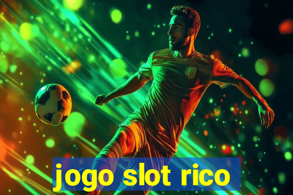 jogo slot rico