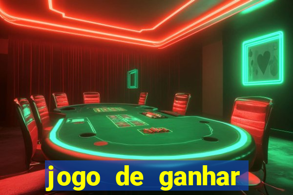 jogo de ganhar dinheiro de verdade sem depositar