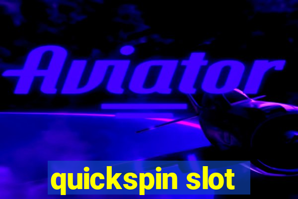 quickspin slot