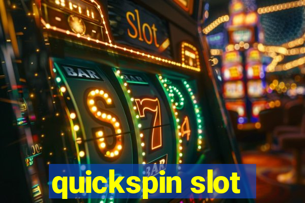 quickspin slot