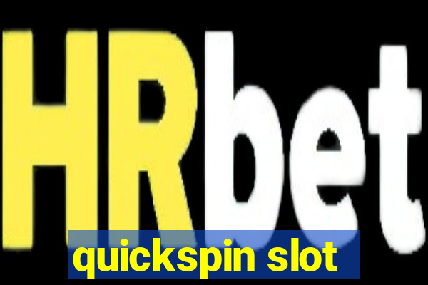 quickspin slot