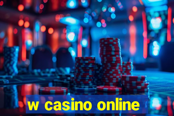 w casino online