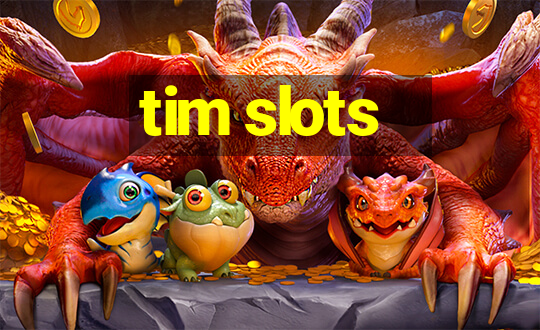 tim slots