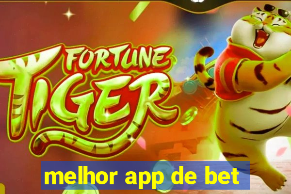 melhor app de bet